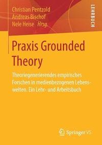 bokomslag Praxis Grounded Theory