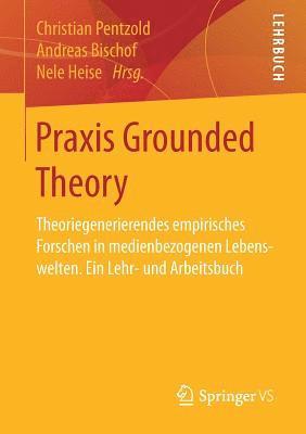 Praxis Grounded Theory 1