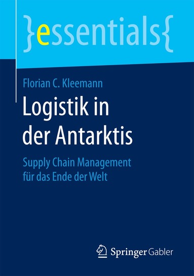 Florian C. Kleemann - Logistik in der Antarktis, Häftad