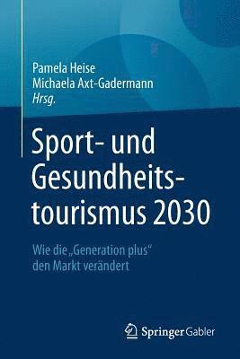 bokomslag Sport- und Gesundheitstourismus 2030