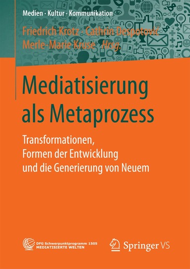 Friedrich Krotz, Cathrin Despotović, Merle-Marie Kruse - Mediatisierung als Metaprozess, Häftad