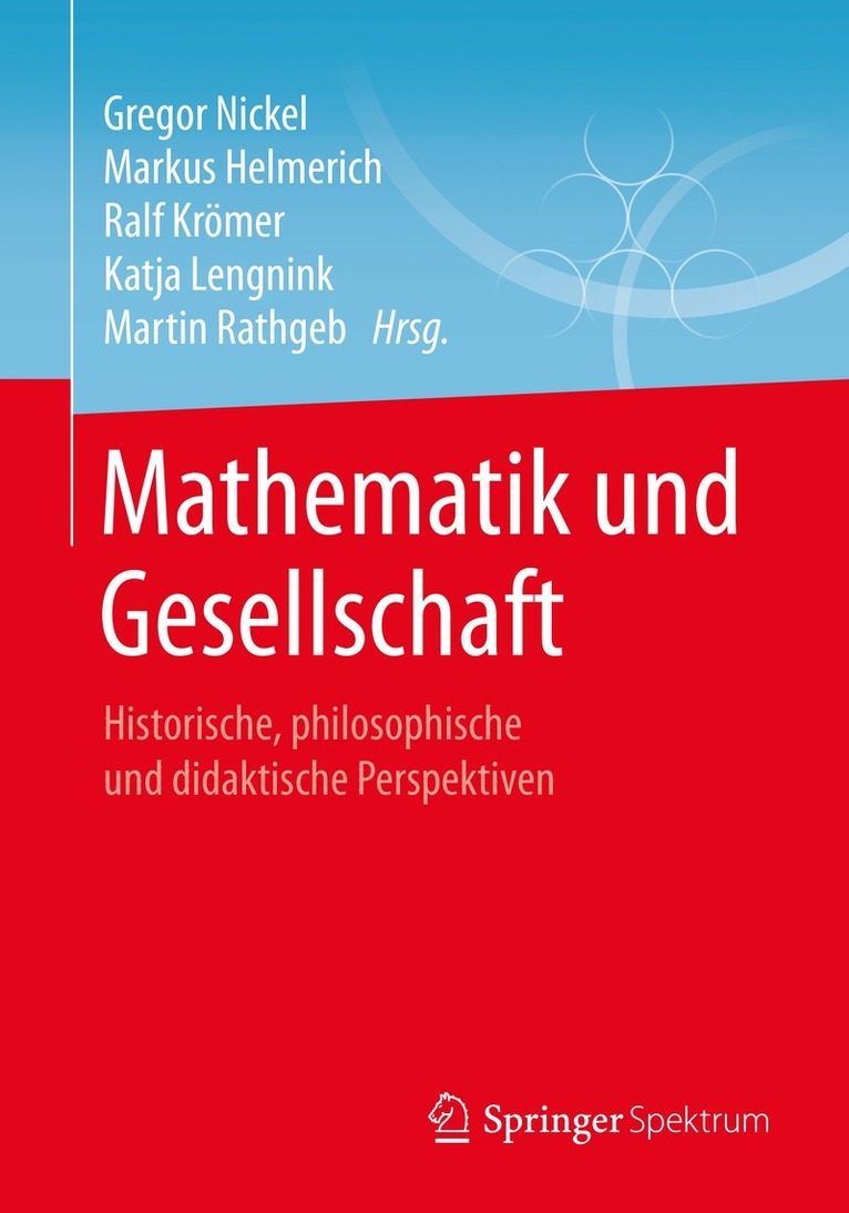 Gregor Nickel, Markus Helmerich, Ralf Krömer, Katja Lengnink, Martin Rathgeb - Mathematik und Gesellschaft, Häftad