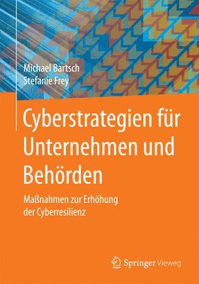 Cyberstrategien fr Unternehmen und Behrden 1