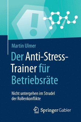 bokomslag Der Anti-Stress-Trainer fr Betriebsrte