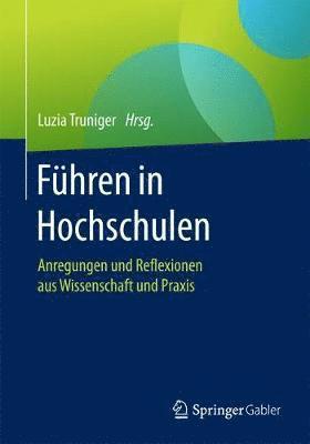 Luzia Truniger - Führen in Hochschulen, Häftad