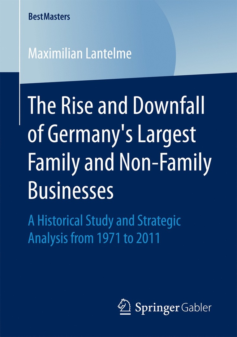 Maximilian Lantelme - Rise and Downfall of Germany’s Largest Family and Non-Family Businesses, Häftad