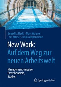 bokomslag New Work: Auf dem Weg zur neuen Arbeitswelt