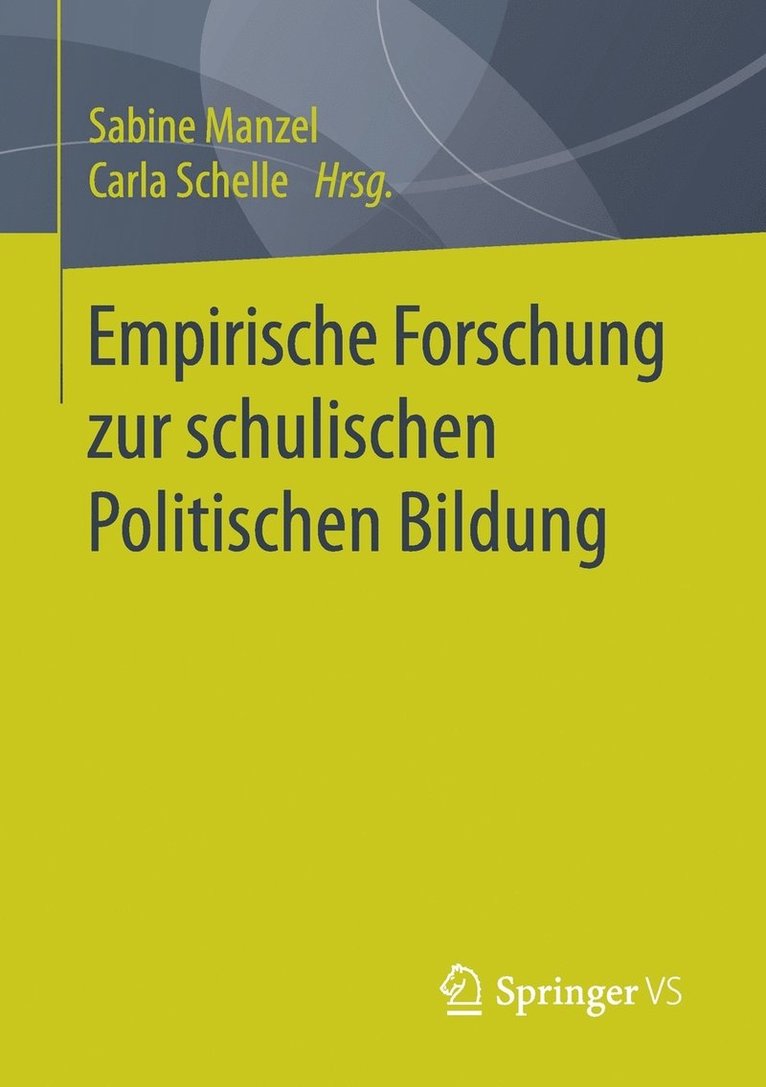 Empirische Forschung zur schulischen Politischen Bildung 1