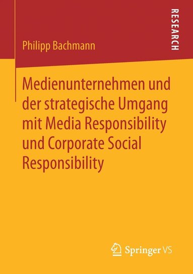 bokomslag Medienunternehmen und der strategische Umgang mit Media Responsibility und Corporate Social Responsibility