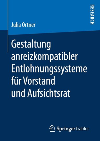 bokomslag Gestaltung anreizkompatibler Entlohnungssysteme fr Vorstand und Aufsichtsrat