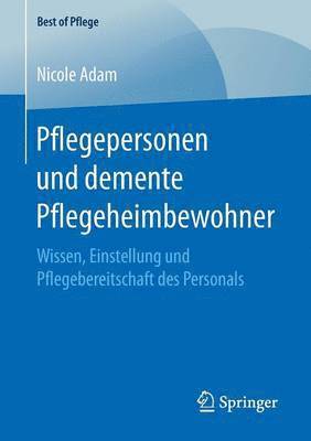 bokomslag Pflegepersonen und demente Pflegeheimbewohner