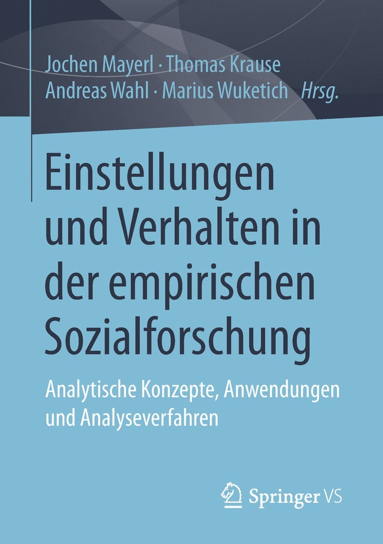 Jochen Mayerl, Thomas Krause, Andreas Wahl, Marius Wuketich - Einstellungen und Verhalten in der empirischen Sozialforschung, Häftad