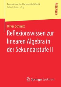 bokomslag Reflexionswissen zur linearen Algebra in der Sekundarstufe II