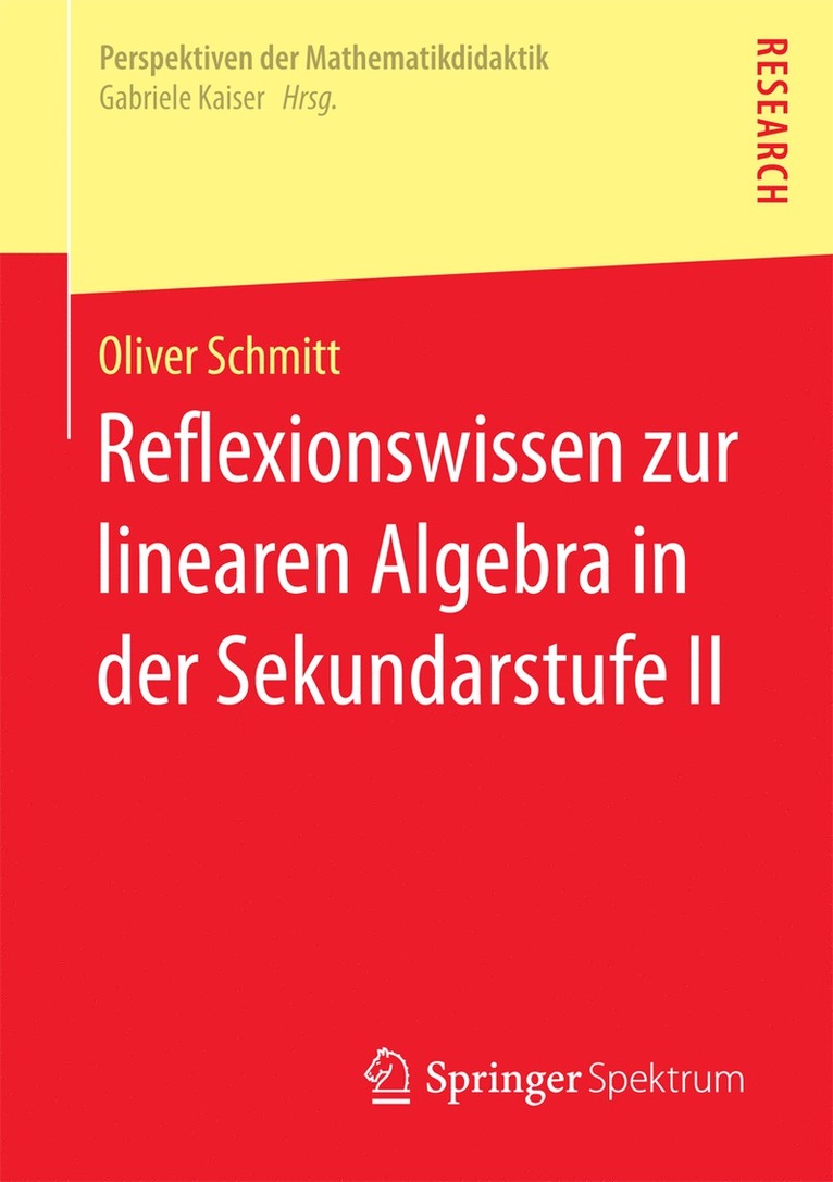Oliver Schmitt - Reflexionswissen zur linearen Algebra in der Sekundarstufe II, Häftad