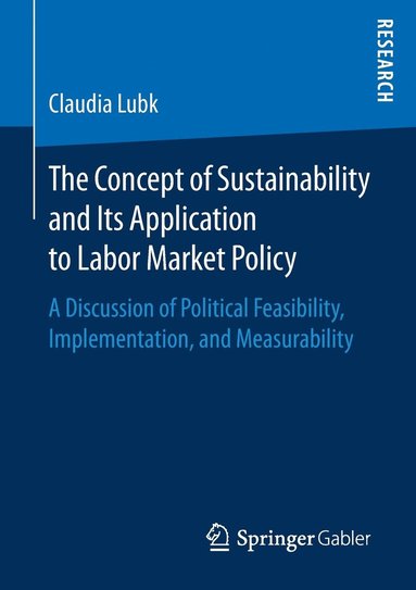 bokomslag The Concept of Sustainability and Its Application to Labor Market Policy