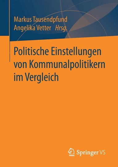 bokomslag Politische Einstellungen von Kommunalpolitikern im Vergleich