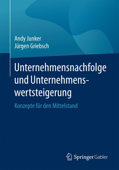 bokomslag Unternehmensnachfolge und Unternehmenswertsteigerung