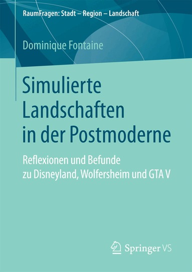 Dominique Fontaine - Simulierte Landschaften in der Postmoderne, Häftad