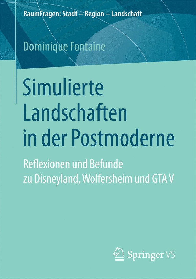 Dominique Fontaine - Simulierte Landschaften in der Postmoderne, Häftad