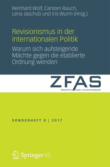 Reinhard Wolf, Carsten Rauch, Lena Jaschob, Iris Wurm - Revisionismus in der Internationalen Politik, Häftad