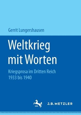 Gerrit Lungershausen - Weltkrieg mit Worten, Häftad