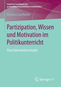 bokomslag Partizipation, Wissen und Motivation im Politikunterricht