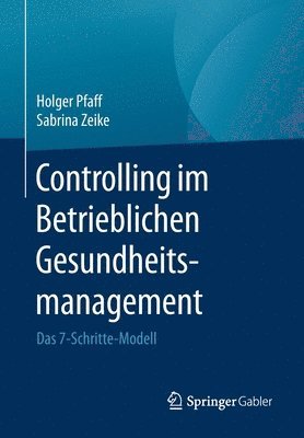 Holger Pfaff, Sabrina Zeike - Controlling im Betrieblichen Gesundheitsmanagement, Häftad