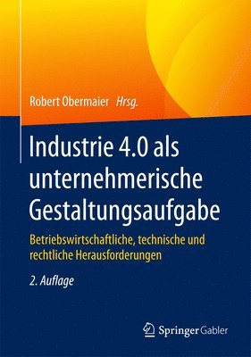 bokomslag Industrie 4.0 als unternehmerische Gestaltungsaufgabe