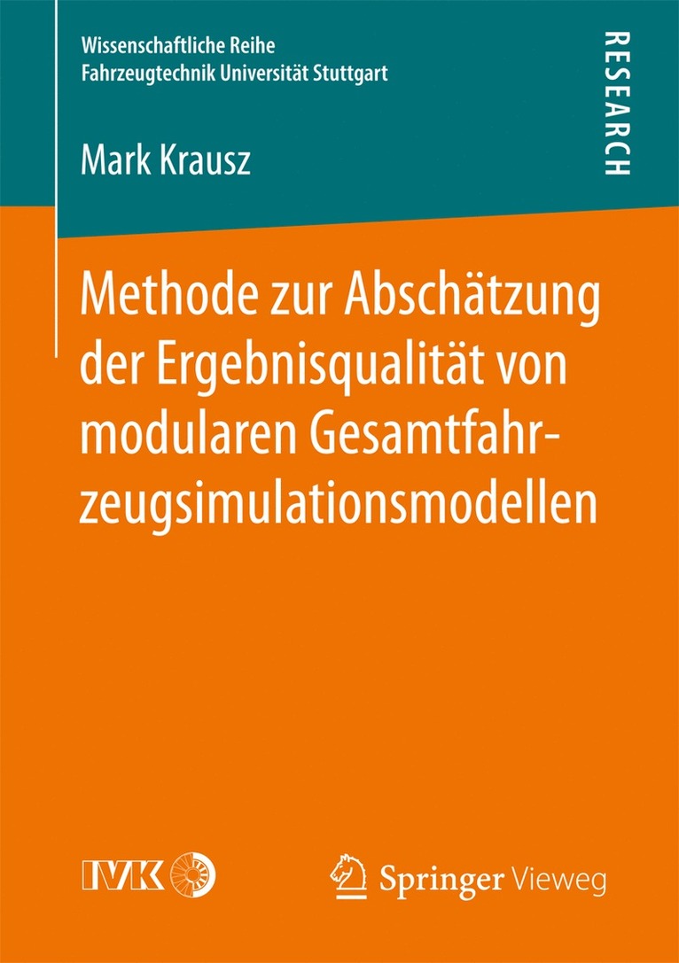 Mark Krausz - Methode zur Abschätzung der Ergebnisqualität von modularen Gesamtfahrzeugsimulationsmodellen, Häftad