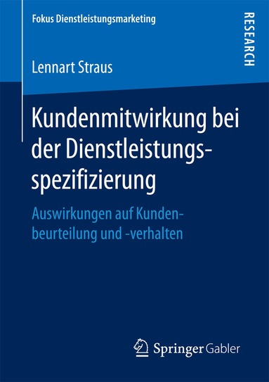 Lennart Straus - Kundenmitwirkung bei der Dienstleistungsspezifizierung, Häftad