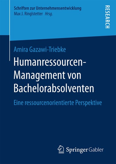 Amira Gazawi-Triebke - Humanressourcen-Management von Bachelorabsolventen, Häftad