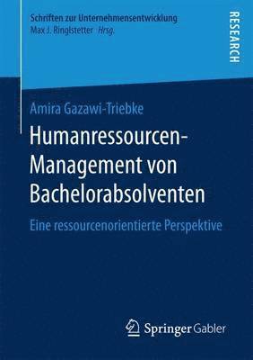Humanressourcen-Management von Bachelorabsolventen 1