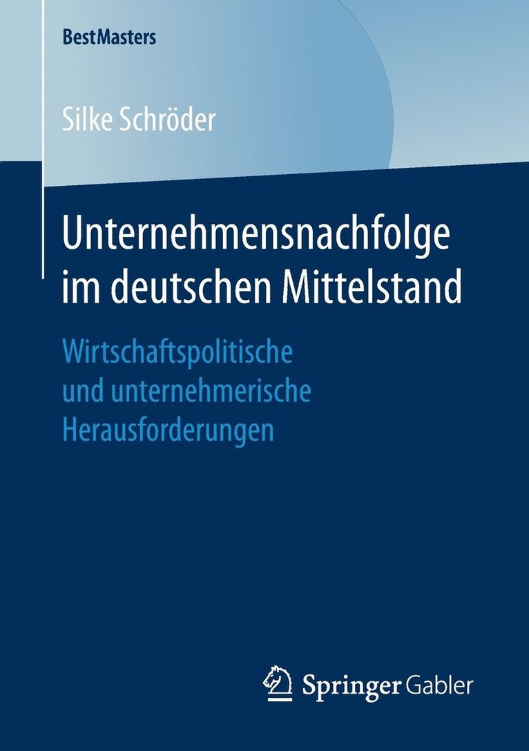 Unternehmensnachfolge im deutschen Mittelstand 1