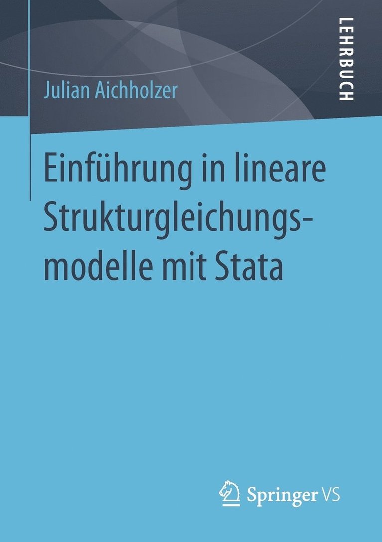 Einfuhrung in lineare Strukturgleichungsmodelle mit Stata 1