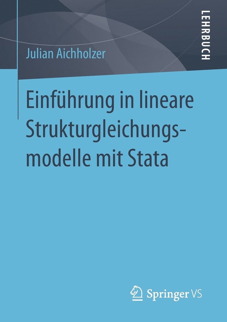 Einfhrung in lineare Strukturgleichungsmodelle mit Stata 1