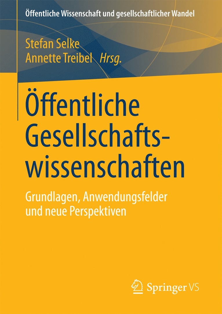 Stefan Selke, Annette Treibel - Öffentliche Gesellschaftswissenschaften, Inbunden