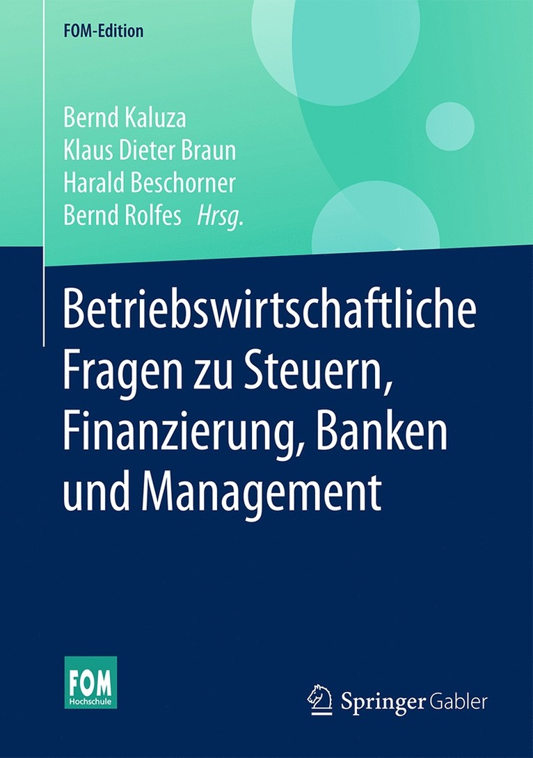 Betriebswirtschaftliche Fragen zu Steuern, Finanzierung, Banken und Management 1