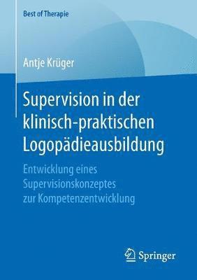 bokomslag Supervision in der klinisch-praktischen Logopädieausbildung