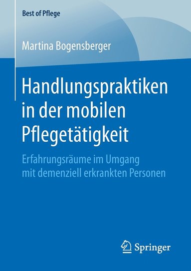 bokomslag Handlungspraktiken in der mobilen Pflegettigkeit