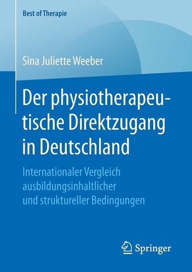 bokomslag Der physiotherapeutische Direktzugang in Deutschland