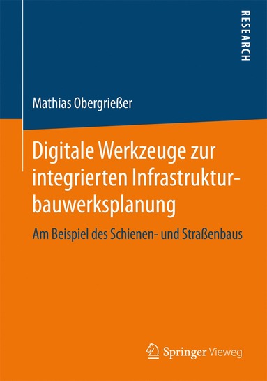 bokomslag Digitale Werkzeuge zur integrierten Infrastrukturbauwerksplanung