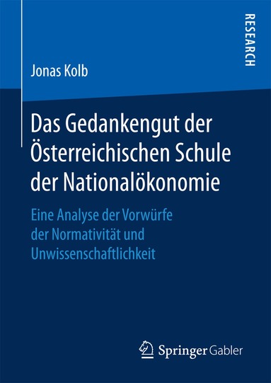 Jonas Kolb - Das Gedankengut der Österreichischen Schule der Nationalökonomie, Inbunden