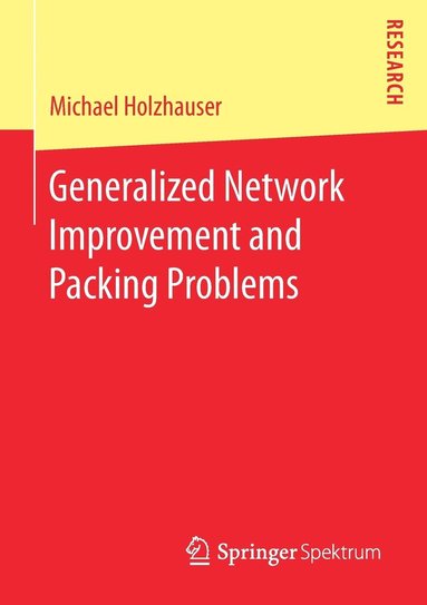 bokomslag Generalized Network Improvement and Packing Problems
