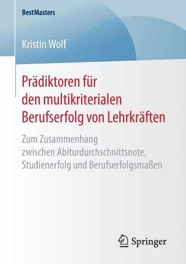 bokomslag Prädiktoren für den multikriterialen Berufserfolg von Lehrkräften