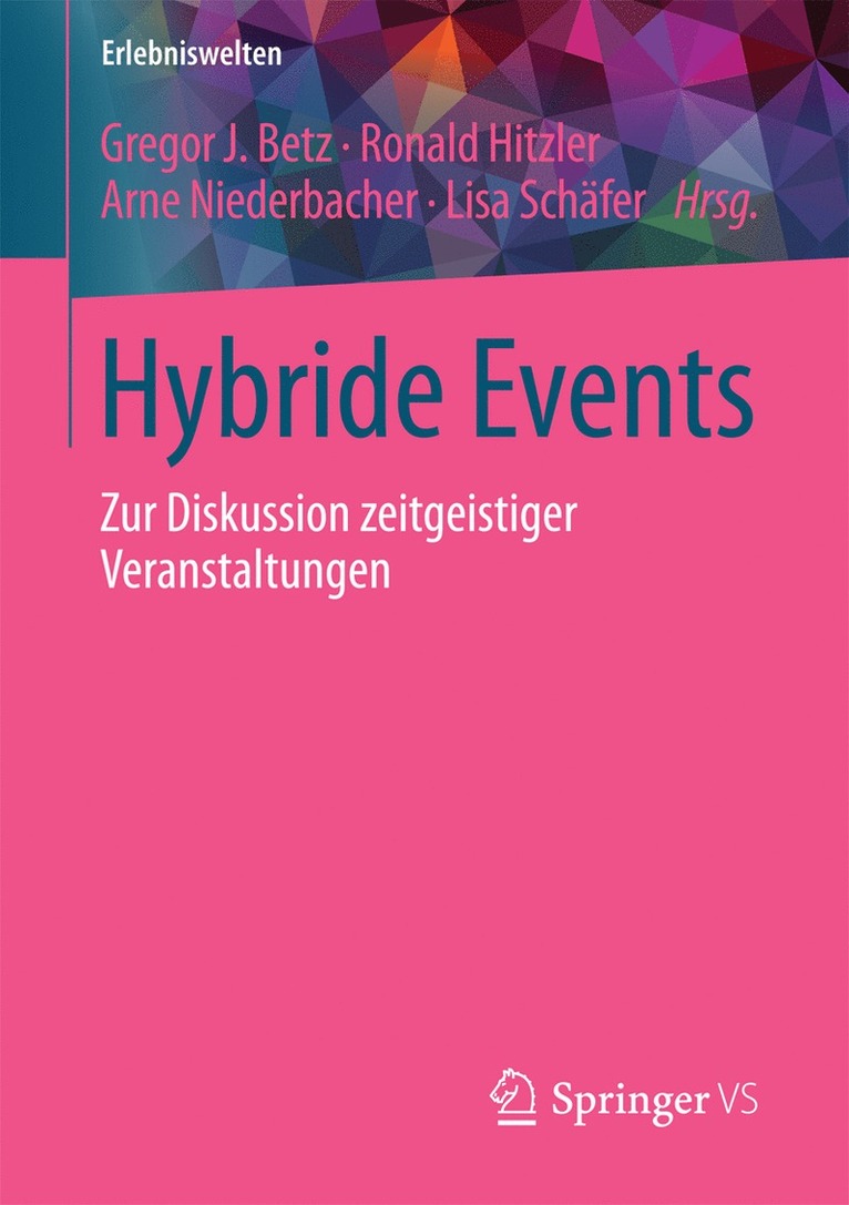 Gregor J. Betz, Ronald Hitzler, Arne Niederbacher, Lisa Schäfer - Hybride Events, Häftad
