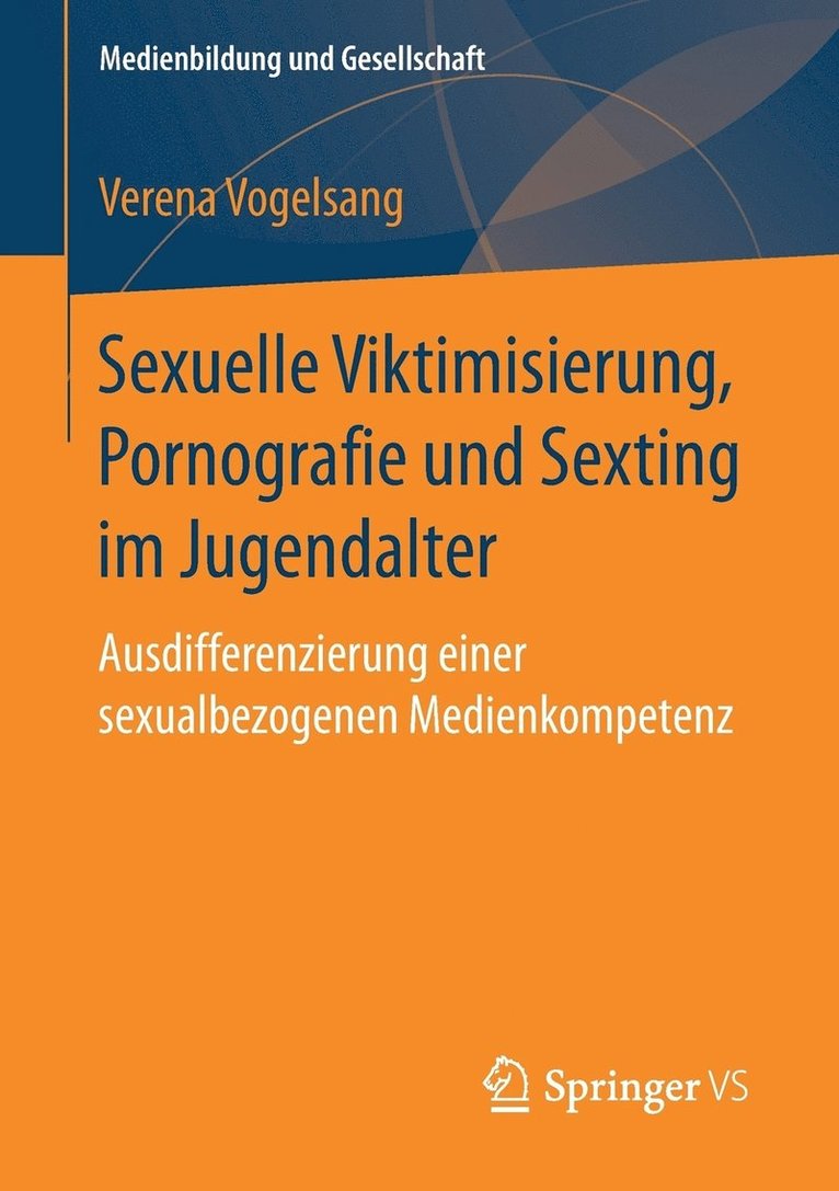 Sexuelle Viktimisierung, Pornografie und Sexting im Jugendalter 1