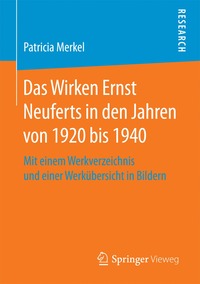 bokomslag Das Wirken Ernst Neuferts in den Jahren von 1920 bis 1940