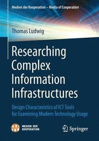 bokomslag Researching Complex Information Infrastructures