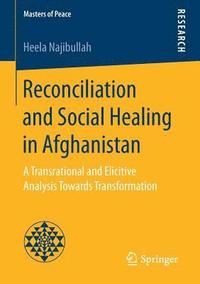 bokomslag Reconciliation and Social Healing in Afghanistan