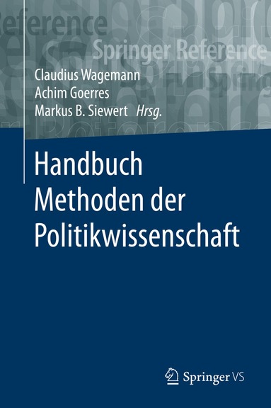 Claudius Wagemann, Achim Goerres, Markus B. Siewert - Handbuch Methoden der Politikwissenschaft, Inbunden